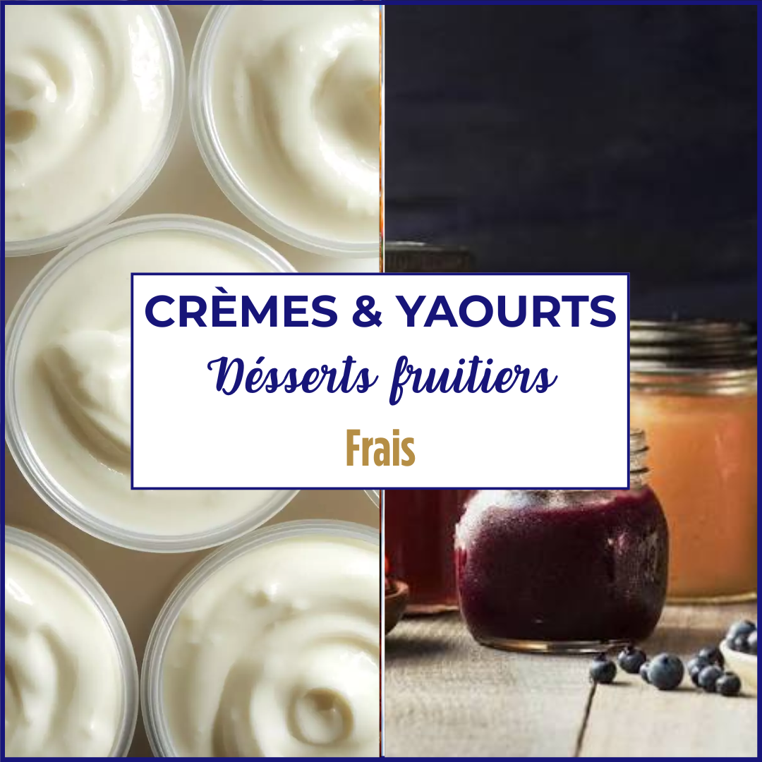 Crème, yaourt et dessert fruitier
