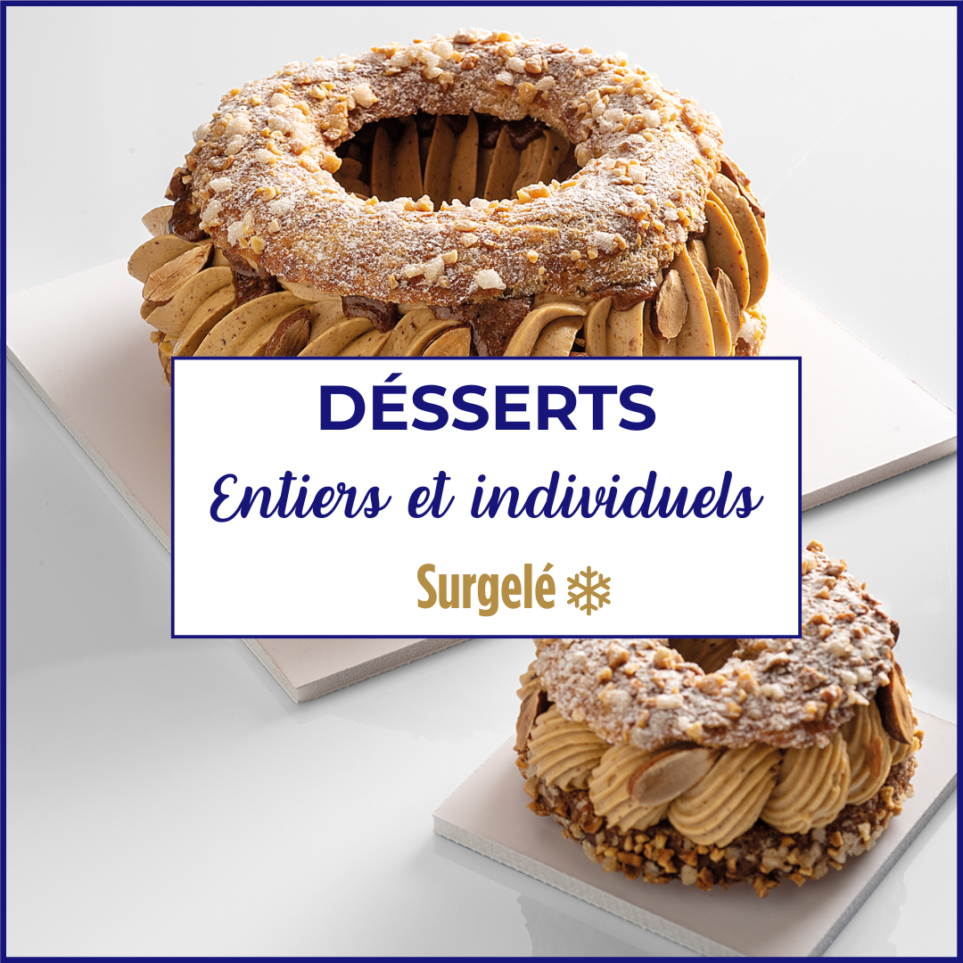 Desserts entiers et individuels surgelés